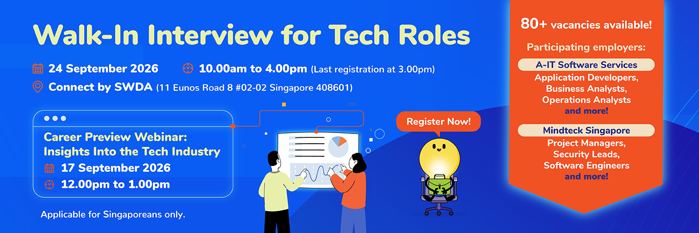 Careers in the Tech Industry. Career Preview Webinar 17 September, Walk-In Interview 24 September. Register Now.